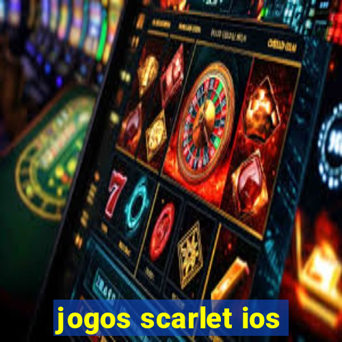 jogos scarlet ios